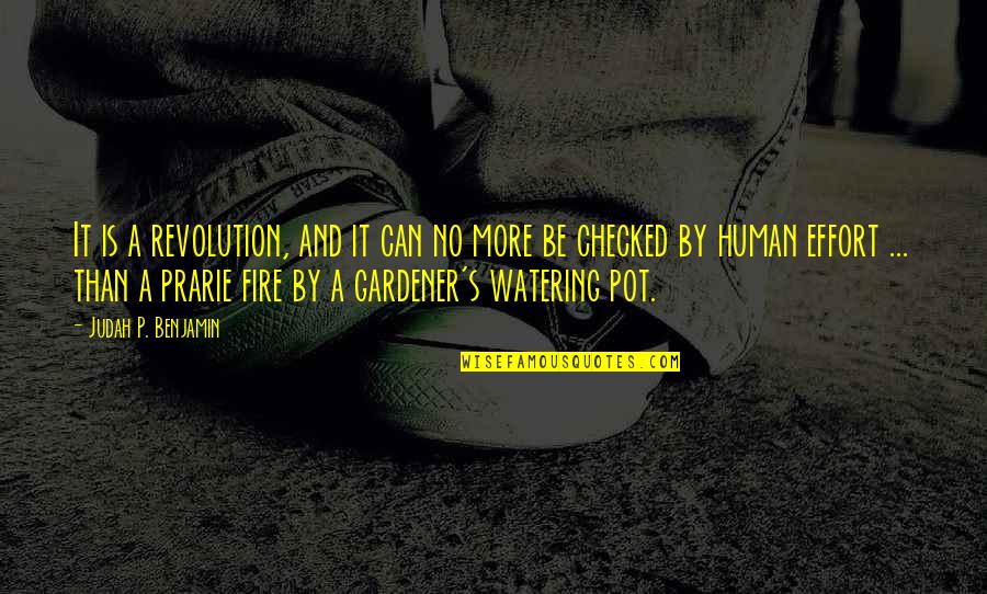 Entretenimento Filmes Quotes By Judah P. Benjamin: It is a revolution, and it can no Entretenimento Filmes Quotes By Judah P. Benjamin: It is a revolution, and it can no