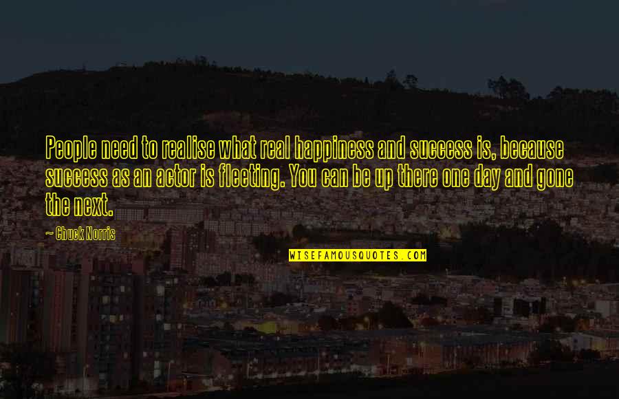 Entretenir Ses Quotes By Chuck Norris: People need to realise what real happiness and Entretenir Ses Quotes By Chuck Norris: People need to realise what real happiness and
