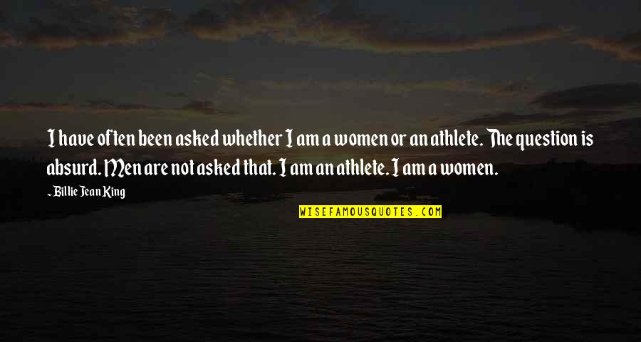Entscheidung Englisch Quotes By Billie Jean King: I have often been asked whether I am