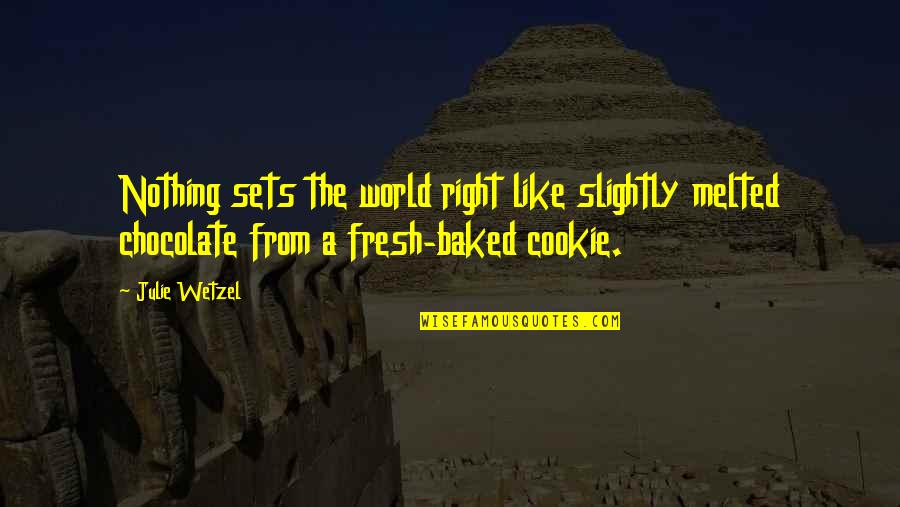 Enuff Skateboard Quotes By Julie Wetzel: Nothing sets the world right like slightly melted Enuff Skateboard Quotes By Julie Wetzel: Nothing sets the world right like slightly melted