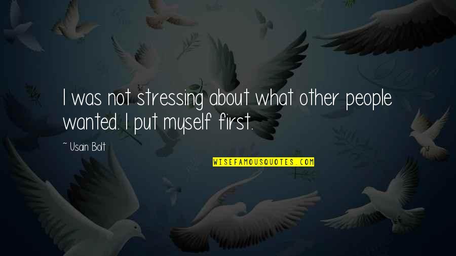 Enus Huntleys Suv Quotes By Usain Bolt: I was not stressing about what other people