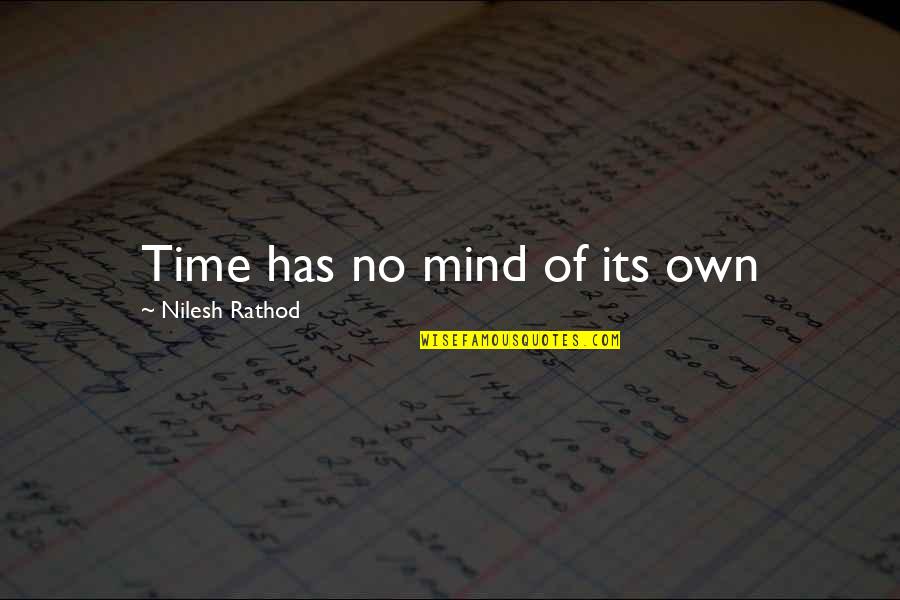 Envase In English Quotes By Nilesh Rathod: Time has no mind of its own