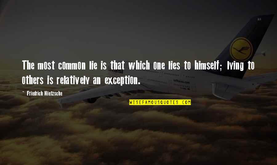 Enviable Synonyms Quotes By Friedrich Nietzsche: The most common lie is that which one Enviable Synonyms Quotes By Friedrich Nietzsche: The most common lie is that which one