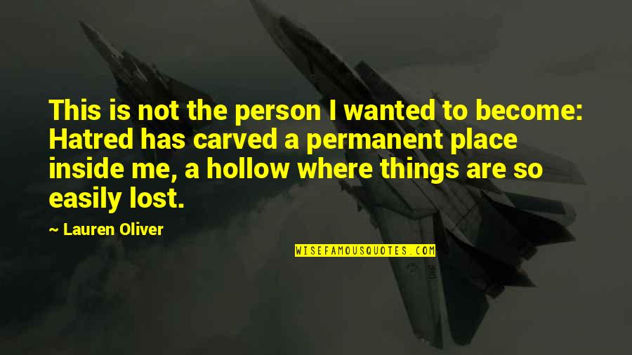 Enviar Quotes By Lauren Oliver: This is not the person I wanted to