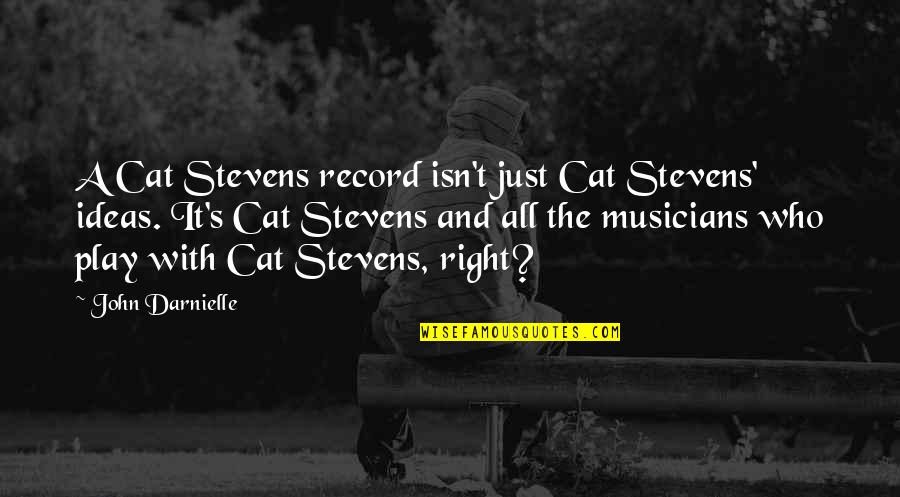 Envious People Quotes By John Darnielle: A Cat Stevens record isn't just Cat Stevens'