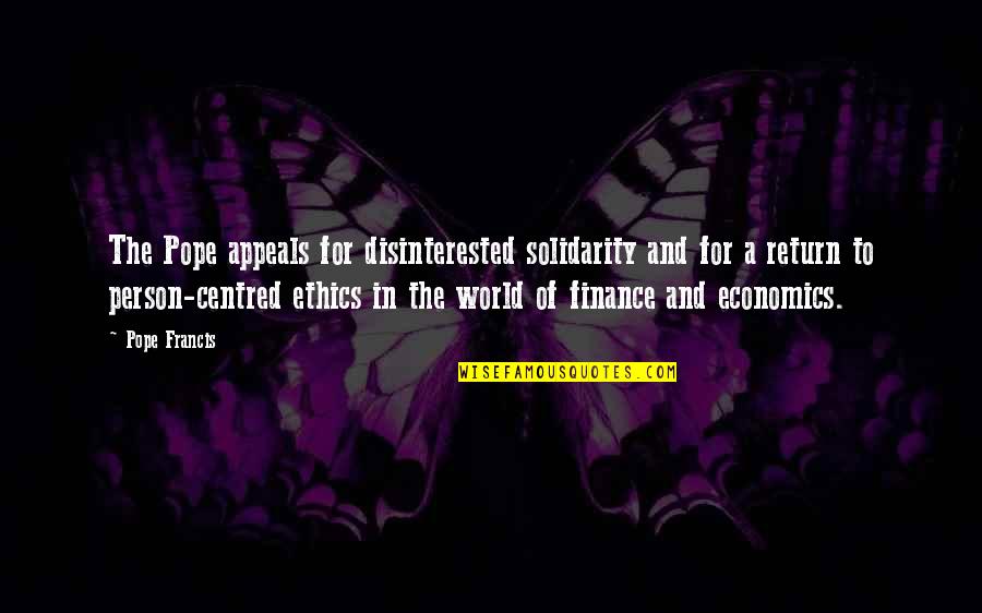 Enzio Hand Quotes By Pope Francis: The Pope appeals for disinterested solidarity and for