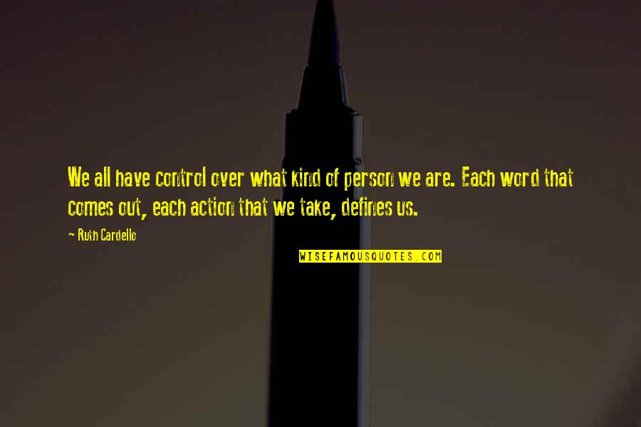 Eparcel Quote Quotes By Ruth Cardello: We all have control over what kind of Eparcel Quote Quotes By Ruth Cardello: We all have control over what kind of