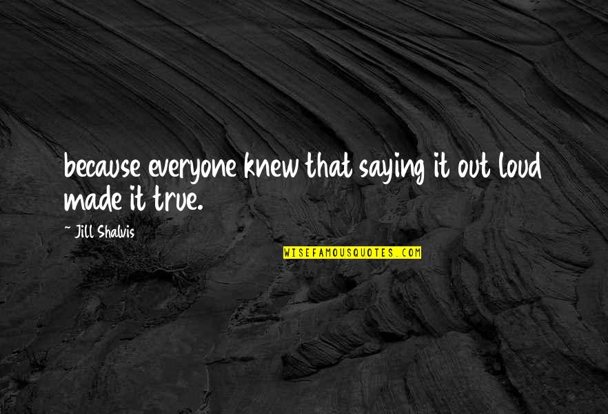 Epidemiologist Covid Quotes By Jill Shalvis: because everyone knew that saying it out loud Epidemiologist Covid Quotes By Jill Shalvis: because everyone knew that saying it out loud
