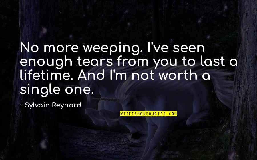 Epidermal Quotes By Sylvain Reynard: No more weeping. I've seen enough tears from Epidermal Quotes By Sylvain Reynard: No more weeping. I've seen enough tears from