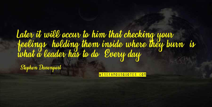 Epilepsy Picture Quotes By Stephen Davenport: Later it will occur to him that checking Epilepsy Picture Quotes By Stephen Davenport: Later it will occur to him that checking