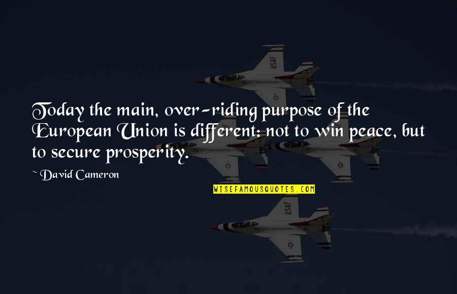 Epiphanic Folds Quotes By David Cameron: Today the main, over-riding purpose of the European Epiphanic Folds Quotes By David Cameron: Today the main, over-riding purpose of the European