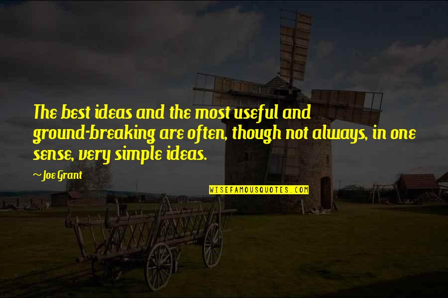 Epiquestlive Quotes By Joe Grant: The best ideas and the most useful and Epiquestlive Quotes By Joe Grant: The best ideas and the most useful and