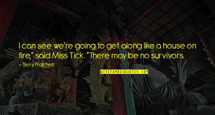 Episode Iv Quotes By Terry Pratchett: I can see we're going to get along