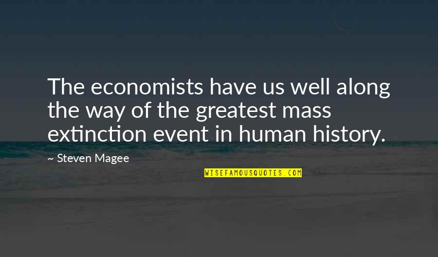 Epner Gold Quotes By Steven Magee: The economists have us well along the way
