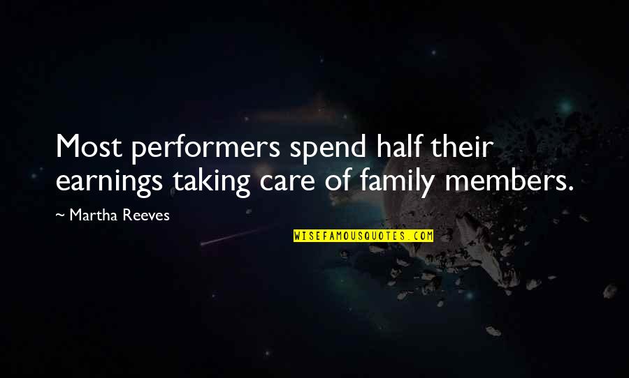 Eppertshausen Quotes By Martha Reeves: Most performers spend half their earnings taking care