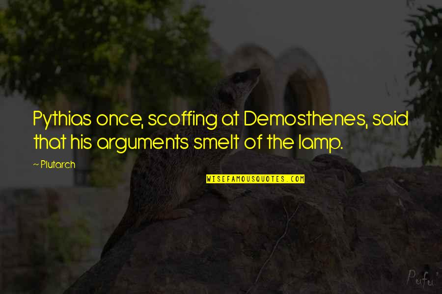 Eppolito Boxing Quotes By Plutarch: Pythias once, scoffing at Demosthenes, said that his