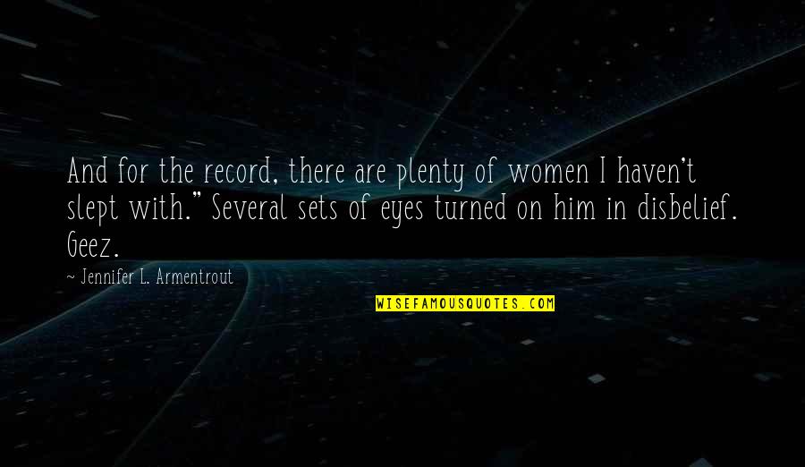 Eprenda Quotes By Jennifer L. Armentrout: And for the record, there are plenty of