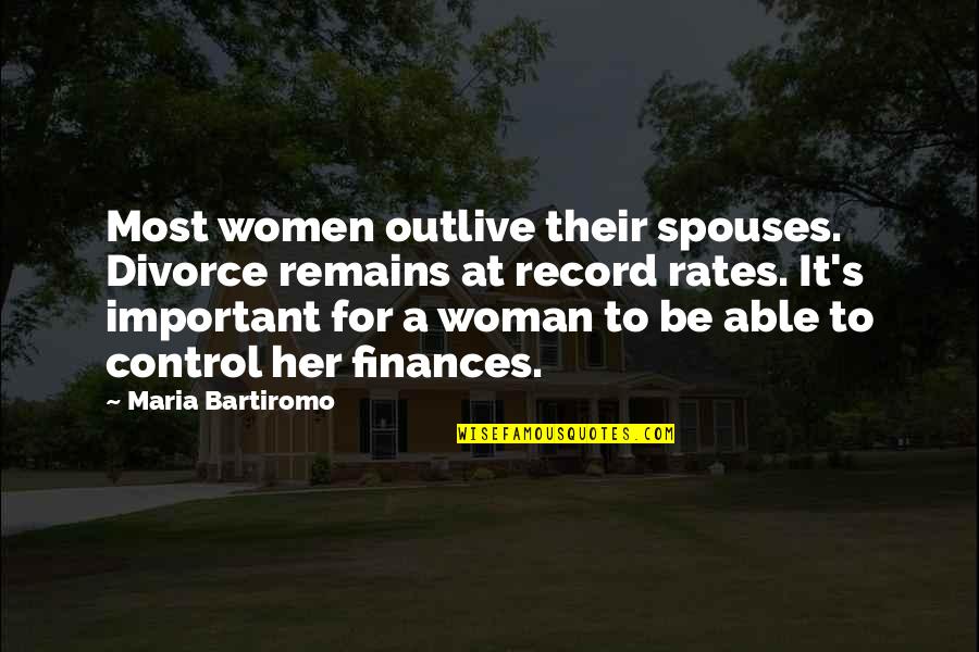 Epsom Salt Bath Quotes By Maria Bartiromo: Most women outlive their spouses. Divorce remains at Epsom Salt Bath Quotes By Maria Bartiromo: Most women outlive their spouses. Divorce remains at