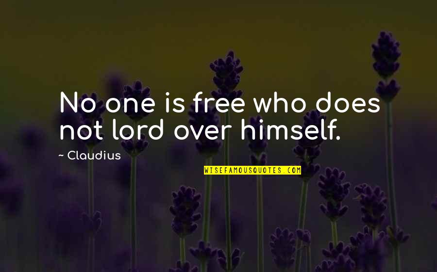 Epub Books Quotes By Claudius: No one is free who does not lord