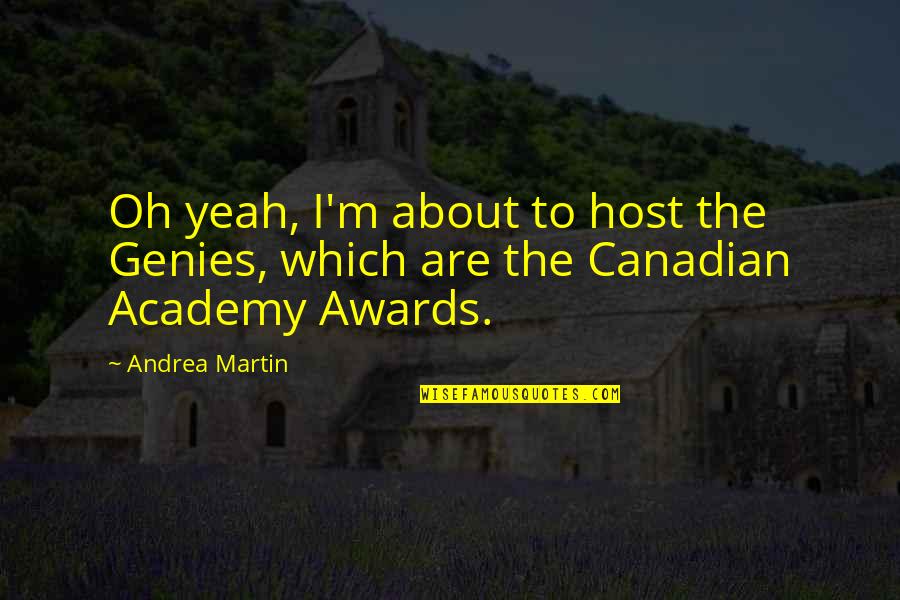 Epub3 Software Quotes By Andrea Martin: Oh yeah, I'm about to host the Genies,