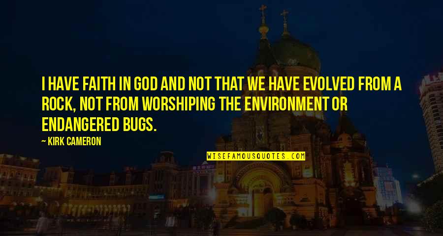 Eqbal Madi Quotes By Kirk Cameron: I have faith in God and not that Eqbal Madi Quotes By Kirk Cameron: I have faith in God and not that