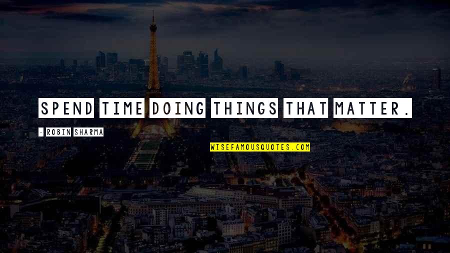 Eqix Stock Quotes By Robin Sharma: Spend time doing things that matter. Eqix Stock Quotes By Robin Sharma: Spend time doing things that matter.