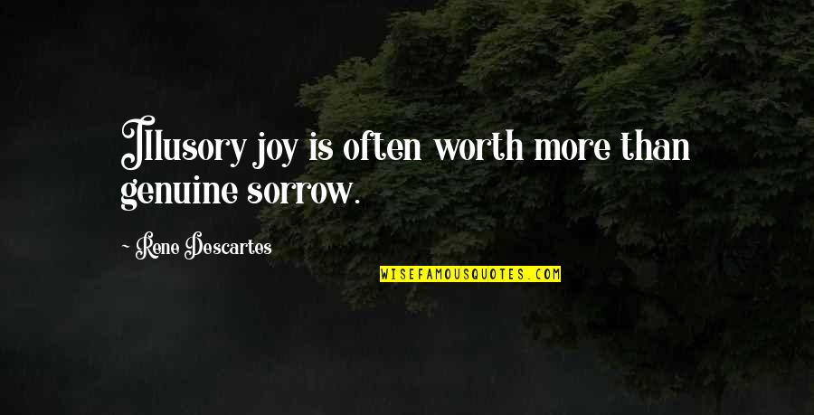 Equality For African Americans Quotes By Rene Descartes: Illusory joy is often worth more than genuine Equality For African Americans Quotes By Rene Descartes: Illusory joy is often worth more than genuine