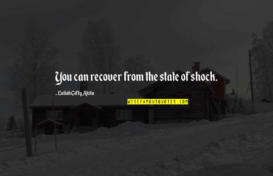 Equality In Sports Quotes By Lailah Gifty Akita: You can recover from the state of shock. Equality In Sports Quotes By Lailah Gifty Akita: You can recover from the state of shock.