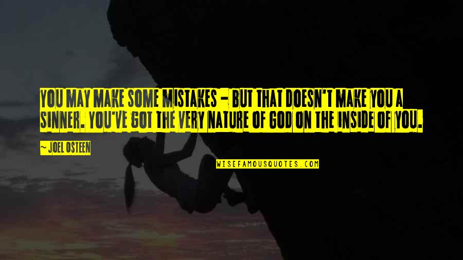 Equals Movie Quotes By Joel Osteen: You may make some mistakes - but that