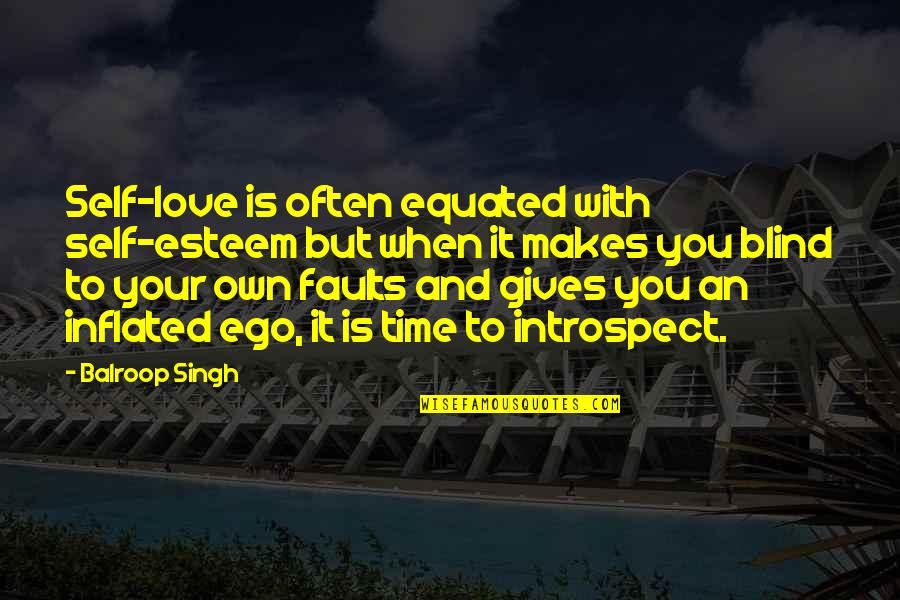 Equated Quotes By Balroop Singh: Self-love is often equated with self-esteem but when Equated Quotes By Balroop Singh: Self-love is often equated with self-esteem but when