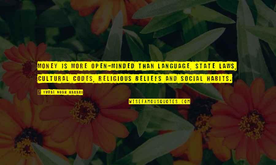 Equating Quotes By Yuval Noah Harari: Money is more open-minded than language, state laws, Equating Quotes By Yuval Noah Harari: Money is more open-minded than language, state laws,