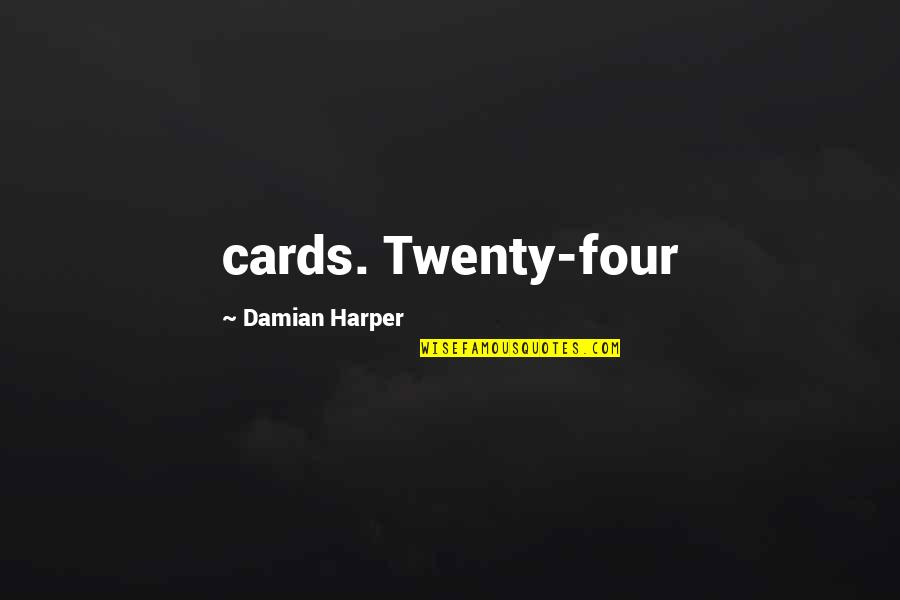 Equipment Breakdown Insurance Quotes By Damian Harper: cards. Twenty-four