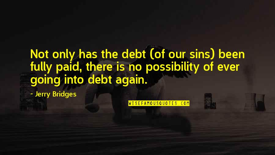 Equipment Breakdown Insurance Quotes By Jerry Bridges: Not only has the debt (of our sins)