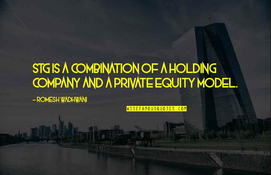 Equity Quotes By Romesh Wadhwani: STG is a combination of a holding company