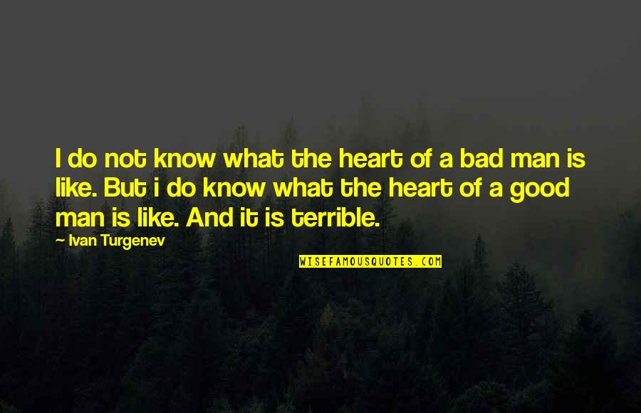 Equivocate Synonyms Quotes By Ivan Turgenev: I do not know what the heart of