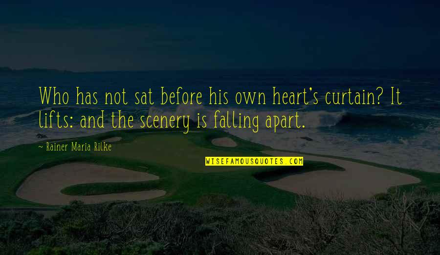 Eraser Quotes And Quotes By Rainer Maria Rilke: Who has not sat before his own heart's