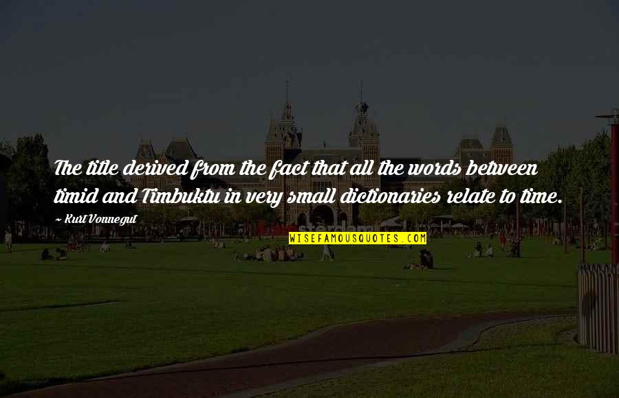Erbakan Obs Quotes By Kurt Vonnegut: The title derived from the fact that all
