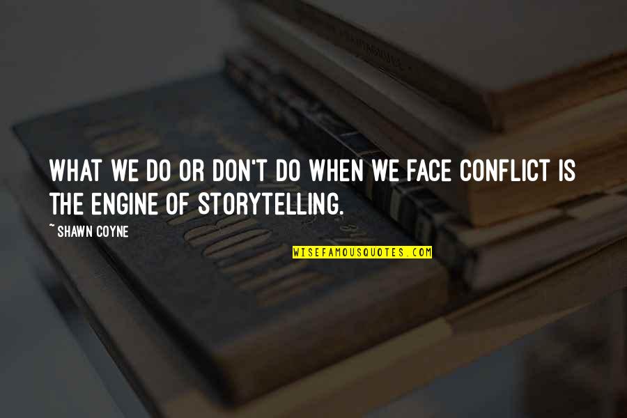 Erdbeben Weltweit Quotes By Shawn Coyne: What we do or don't do when we