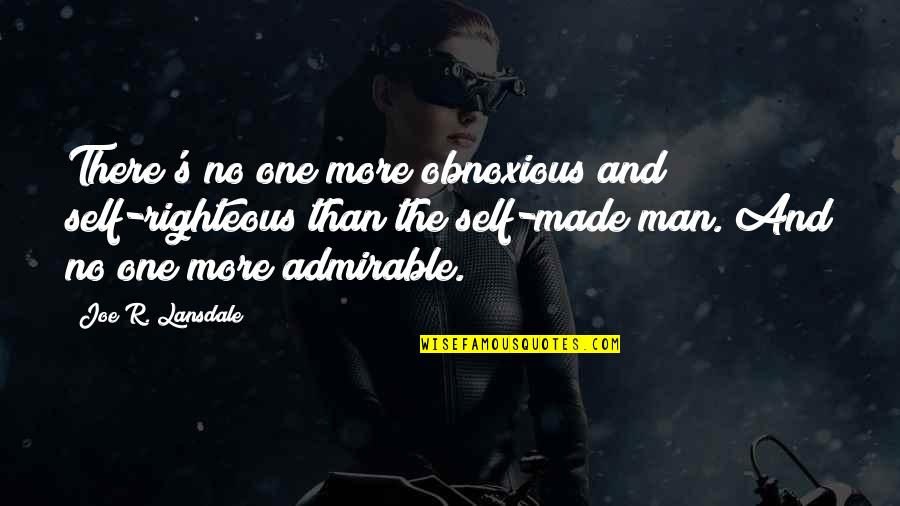 Eric Cartman Medicinal Fried Chicken Quotes By Joe R. Lansdale: There's no one more obnoxious and self-righteous than