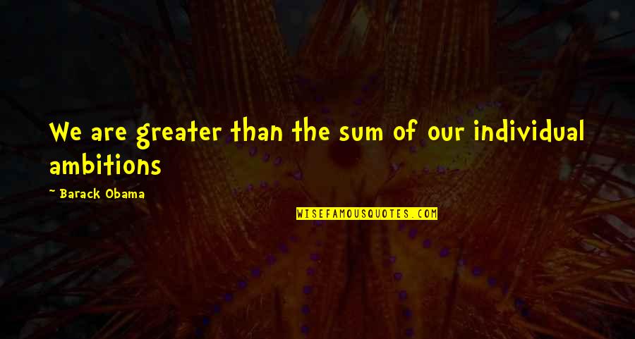Eric Northman Funny Quotes By Barack Obama: We are greater than the sum of our Eric Northman Funny Quotes By Barack Obama: We are greater than the sum of our