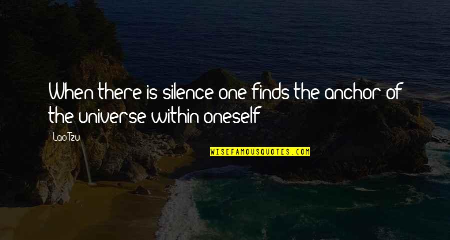 Eric Sacks Quotes By Lao-Tzu: When there is silence one finds the anchor