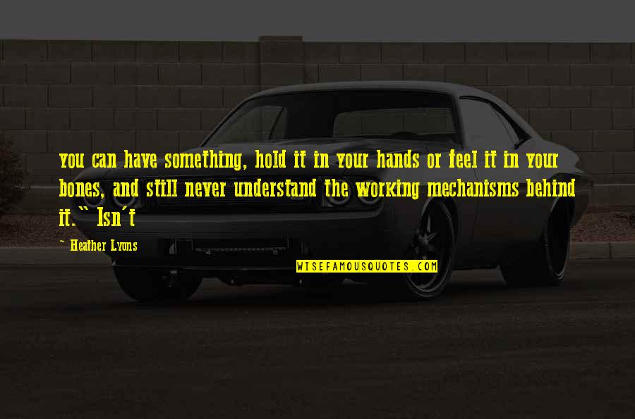 Erixon Customer Quotes By Heather Lyons: you can have something, hold it in your Erixon Customer Quotes By Heather Lyons: you can have something, hold it in your