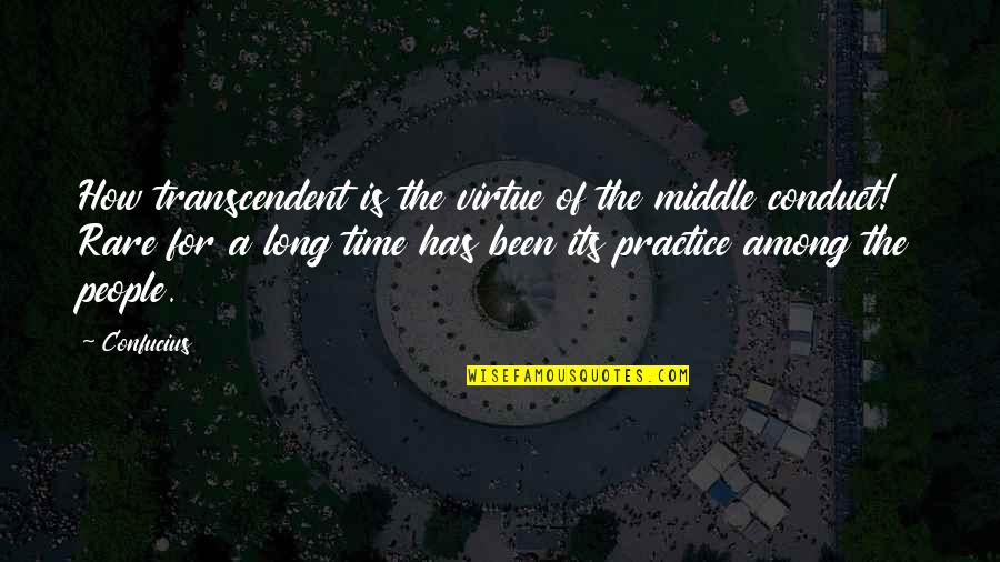 Erkeengel Quotes By Confucius: How transcendent is the virtue of the middle Erkeengel Quotes By Confucius: How transcendent is the virtue of the middle