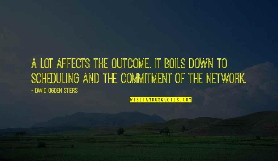 Ermabombeck Quotes By David Ogden Stiers: A lot affects the outcome. It boils down Ermabombeck Quotes By David Ogden Stiers: A lot affects the outcome. It boils down