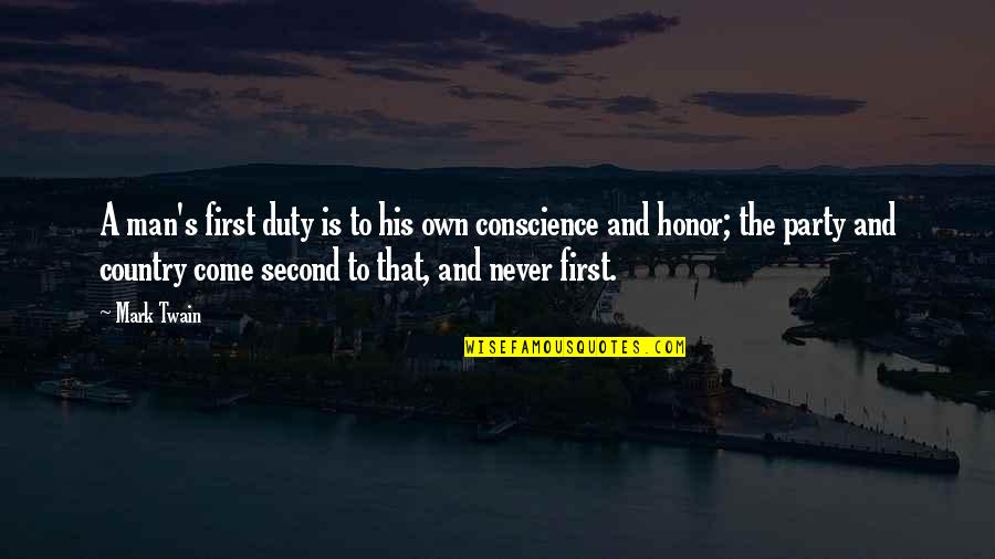 Ermali Quotes By Mark Twain: A man's first duty is to his own Ermali Quotes By Mark Twain: A man's first duty is to his own