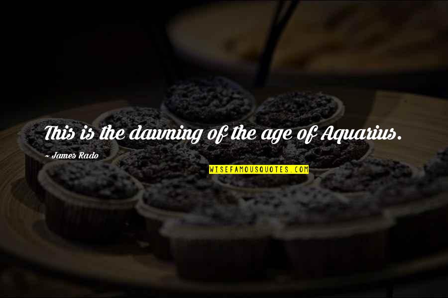 Ernest Hemingway Bankruptcy Quote Quotes By James Rado: This is the dawning of the age of Ernest Hemingway Bankruptcy Quote Quotes By James Rado: This is the dawning of the age of