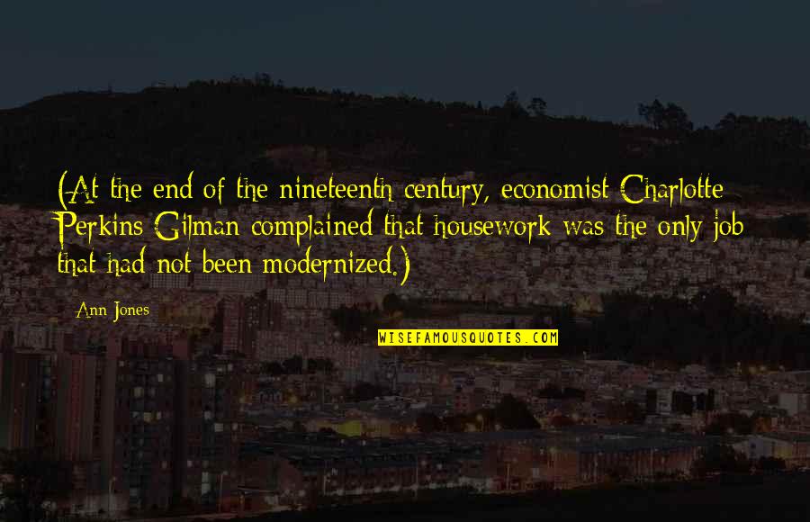 Ernesto Cardenal Quotes By Ann Jones: (At the end of the nineteenth century, economist