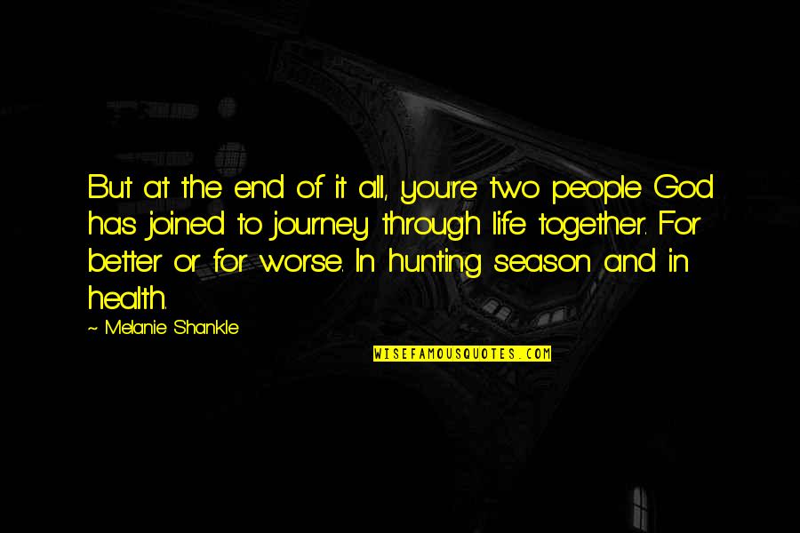 Ernestos Anthony Quotes By Melanie Shankle: But at the end of it all, you're Ernestos Anthony Quotes By Melanie Shankle: But at the end of it all, you're