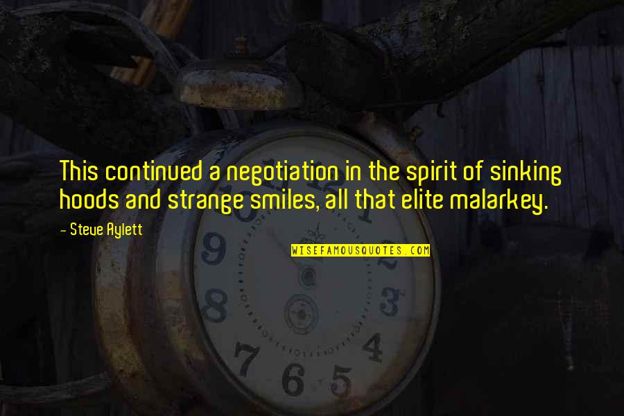 Erzas Theme Quotes By Steve Aylett: This continued a negotiation in the spirit of