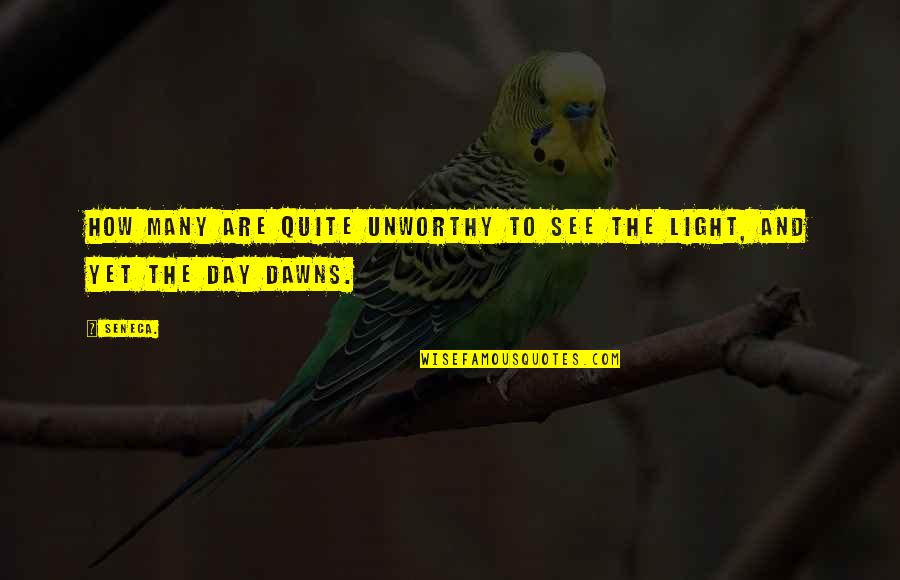 Escabullir Significado Quotes By Seneca.: How many are quite unworthy to see the
